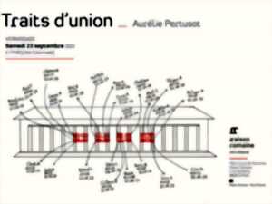 EXPOSITION TRAITS D'UNION - AURÉLIE PERTUSOT