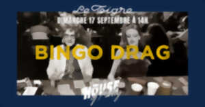 Bingo Drag du Petit Tigre