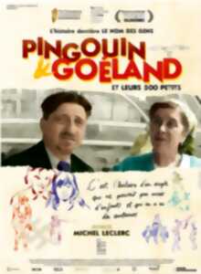 Vos samedis sont pris  ! projection du film Pingouin & Goéland et leurs 500 petits en présence du réalisateur Michel Leclerc
