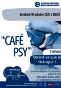 photo Café psy:  Qu'est-ce que la thérapie ? (Centre culturel)