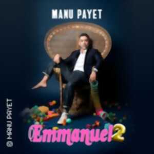 Spectacle - Manu Payet, Emmanuel 2