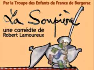 Théâtre : la soupière