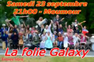 Concert La Folie Galaxy