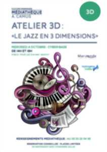 Atelier 3D 