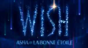 CINECO : WISH-ASHA ET LA BONNE ETOILE