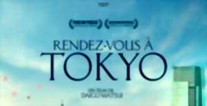 CINECO : RENDEZ-VOUS A TOKYO