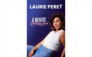 Laurie Peret - A bientôt quelque part