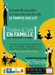 Théâtre et café en famille