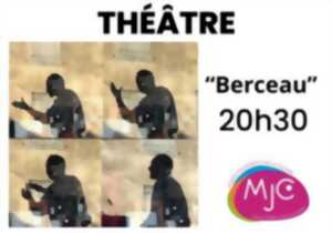 BERCEAU - THÉÂTRE