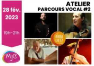 ATELIER - PARCOURS VOCAL #2