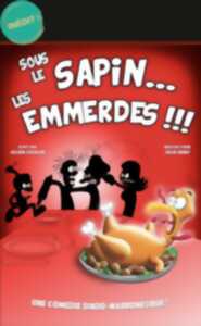 Sous le sapin...les emmerdes !