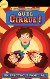 Quel Cirque ! - Théâtre pour enfant