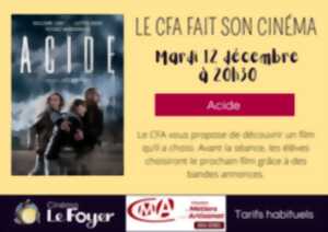 Le CFA fait son cinéma : Acide