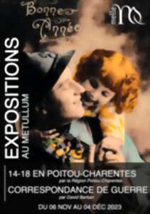 Expositions : 14-18 en Poitou-Charentes et correspondance de guerre