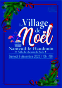 Village de Noël - Nanteuil-le-Haudouin