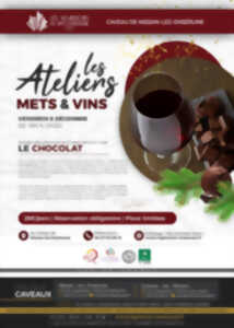 ATELIER ACCORDS METS ET VINS -  LE CHOCOLAT