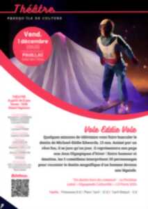 Théâtre : Vole Eddy Vole ou l'histoire vraie de l'athlète Michael-Eddie Edwards