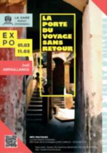 photo EXPO de Joël Arpaillange : La porte du voyage sans retour [Gare Robert Doisneau - Carlux]