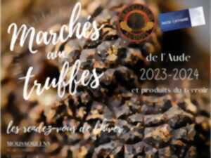MARCHÉ AUX TRUFFES - MARCHÉ DE LA SAINT VALENTIN
