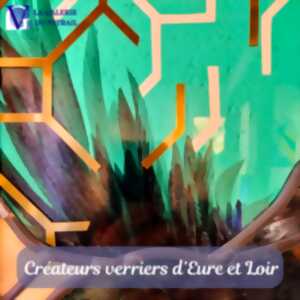 Exposition : créateurs - verriers d'Eure-et-Loir