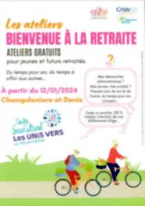 Les ateliers « bienvenue à la retraite »