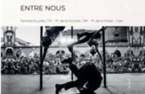 Festival des Arts de la Rue : ENTRE NOUS