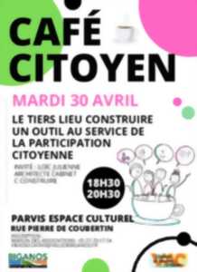 Café citoyen : Lieu de vie citoyen