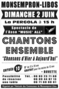 Spectacle Chantons Ensemble - Chansons d'hier et d'aujourd'hui