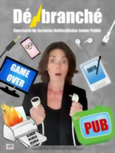 photo Spectacle : Débranché