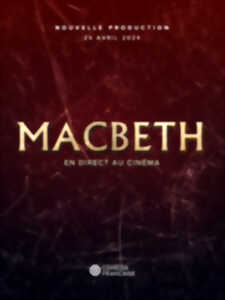 Ciné-théâtre: Macbeth