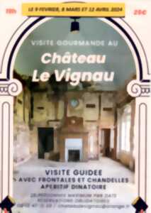 Visites gourmandes nocturnes du Château de Le Vignau