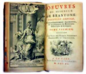 Conférence UTL : « PIERRE DE BOURDEILLE, ABBÉ DE BRANTOME, CELUI QUI FIT -HONNEUR AUX DAMES »