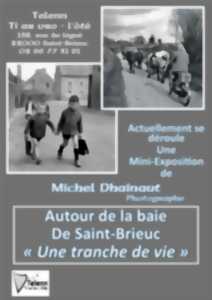 Autour de la Baie de Saint-Brieuc : une tranche de vie