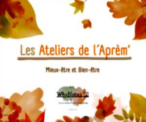 Les Ateliers de l'Aprèm'