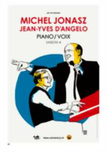 Concert - Michel Jonasz & Jean-Yves d'Angelo : Piano/Voix saison 4