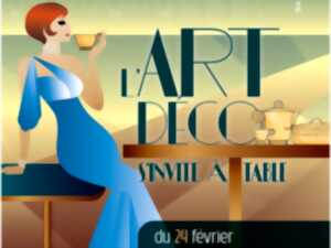 EXPOSITION - L'ART DECO S'INVITE À TABLE