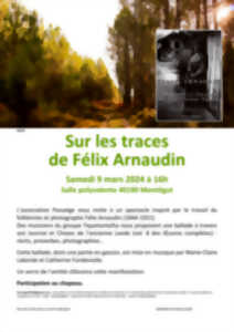 Spectacle : Sur les traces de Félix Arnaudin
