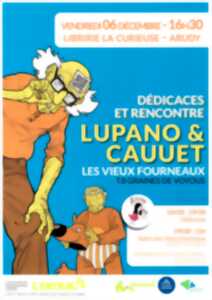 Dédicaces et rencontre : Lupano & Cauuet - Les Vieux Fourneaux