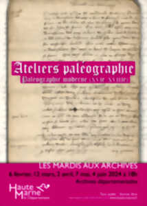 ATELIER DE PALEOGRAPHIE MODERNE