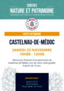 Découverte de l'histoire et le patrimoine de la ville de Castelnau-de-Médoc
