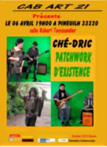 photo Concert Ché-Dric : Patchwork d'existence.