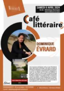 photo CAFE LITTERAIRE : DOMINIQUE EVARD