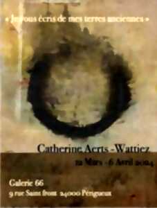 Exposition Galerie 66 - Catherine Aerts - Wattier