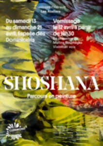 photo EXPOSITION - SHOSHANA, PARCOURS EN PEINTURE
