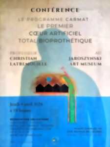 Conférence par le professeur Christian Latrémouille : le programme Carmat, le premier cœur artificiel total bioprothétique