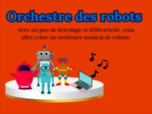 Atelier orchestre robotique