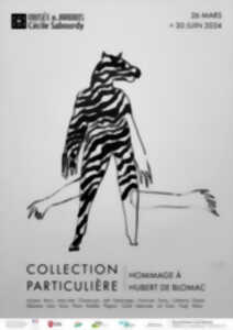 Exposition : collection particulière - hommage à Hubert De Blomac au Musée & jardins Cécile Sabourdy