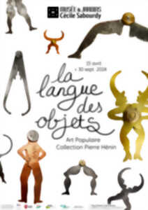 Expositions : La langue des objets au Musée & jardins Cécile Sabourdy