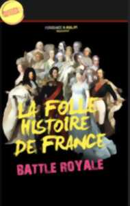 La folle histoire de France - Battle Royale