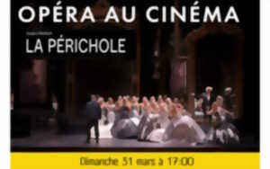 photo Opéra au cinéma : La Périchole